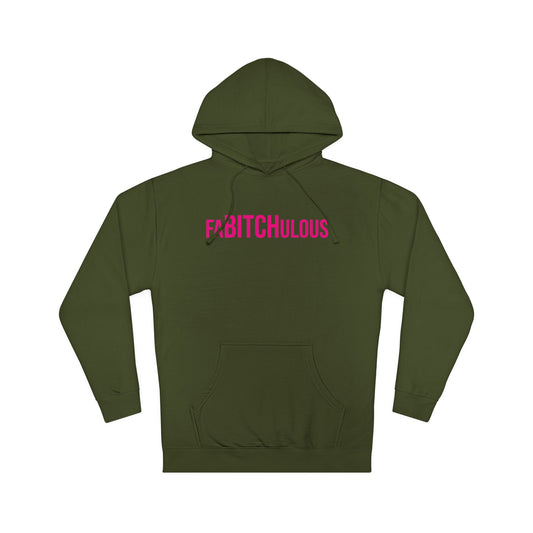 FaBITCHulous Hooded Sweatshirt