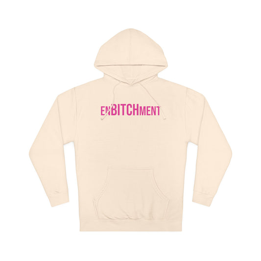 EnBITCHment Hooded Sweatshirt