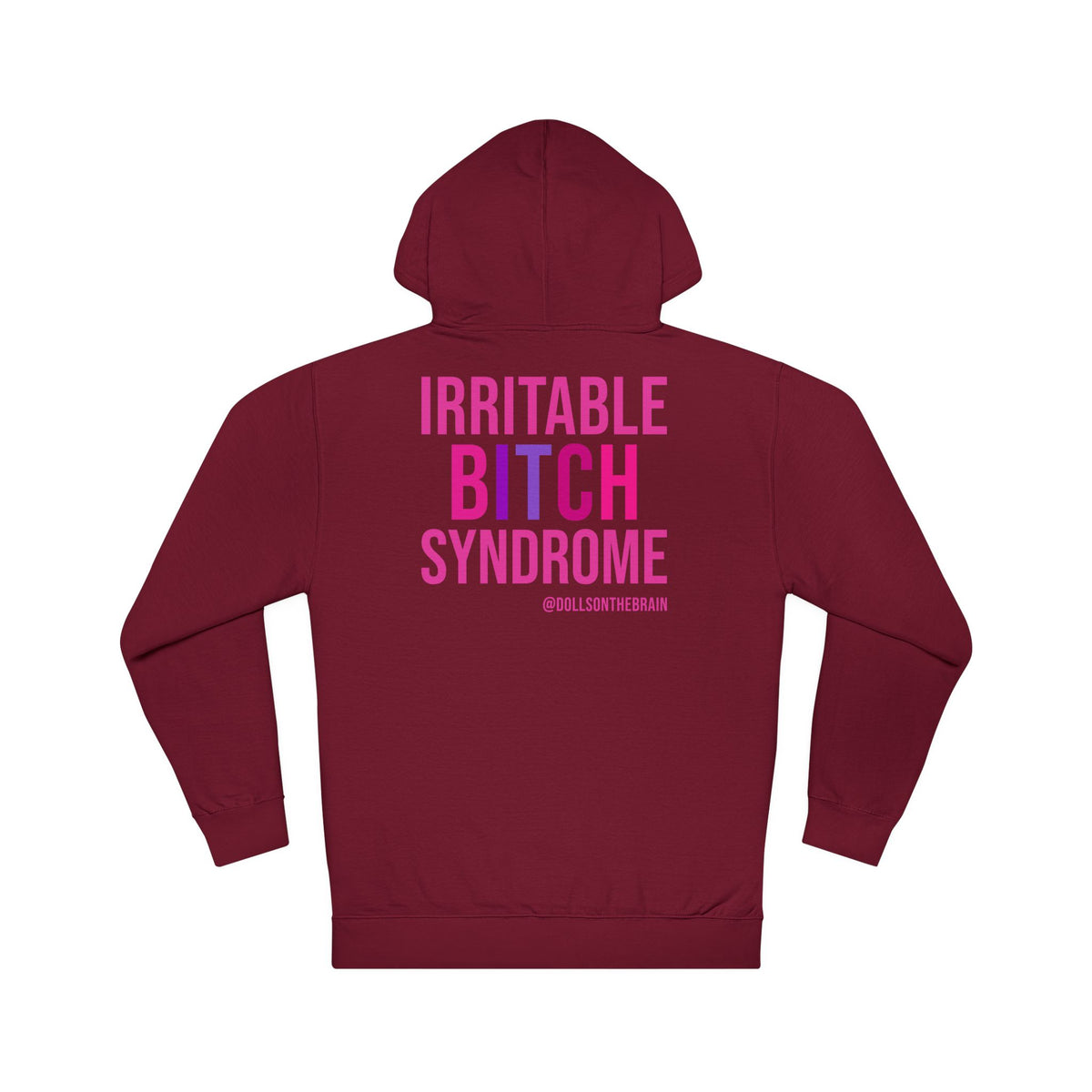I.B.S. Hooded Sweatshirt