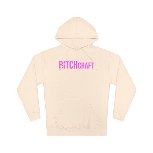 BITCHcraft Hooded Sweatshirt
