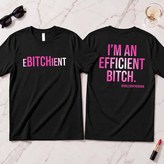 Ebitchient T-Shirt