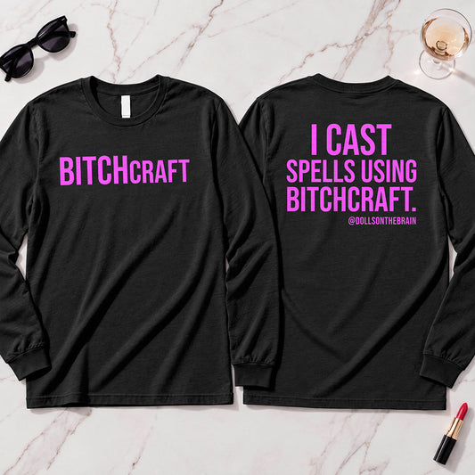 BITCHcraft Long Sleeve