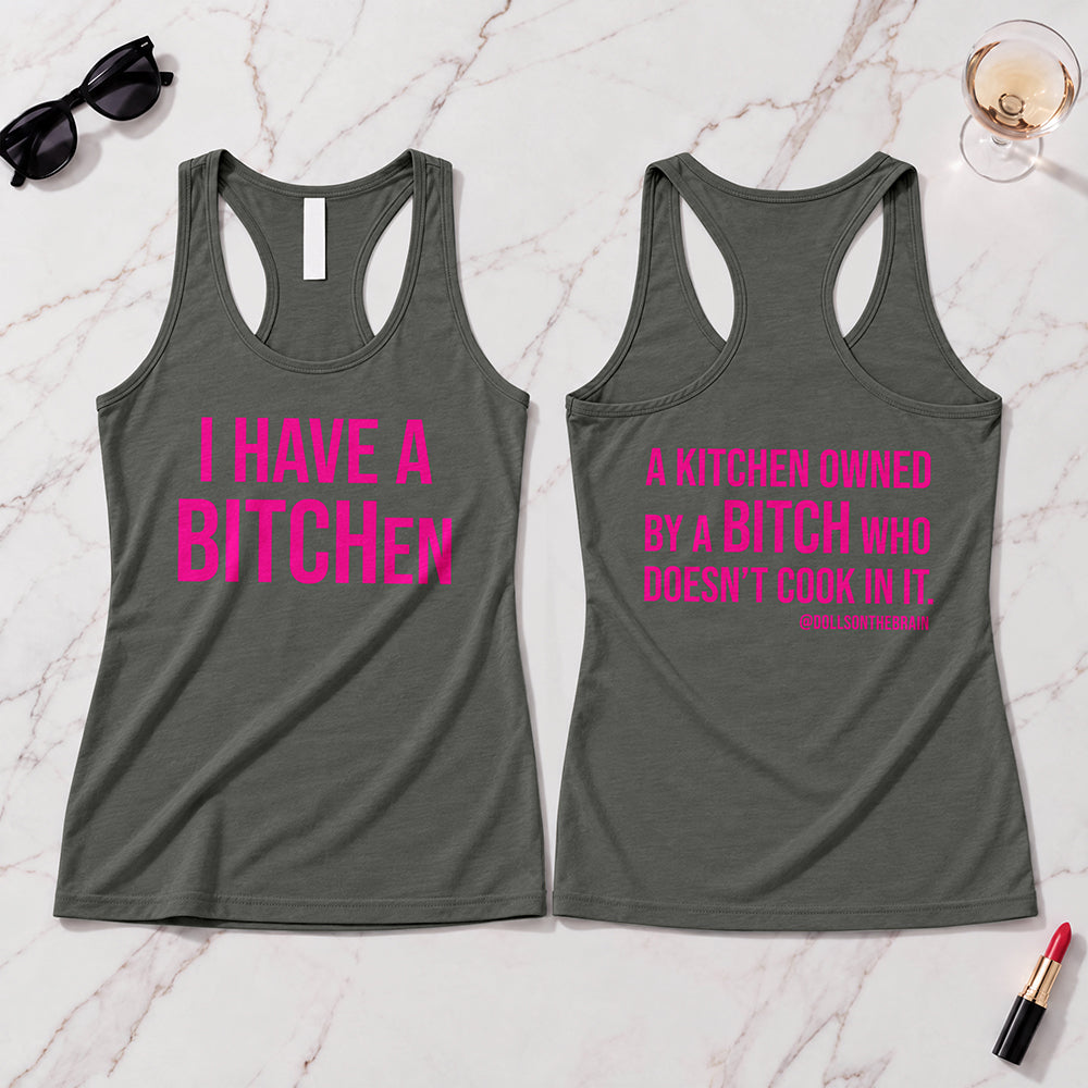 BITCHen Tank Top