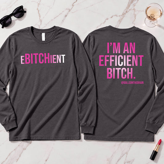 Ebitchient Long Sleeve