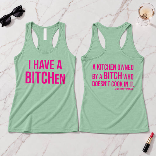 BITCHen Tank Top