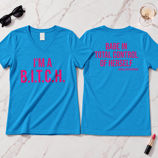 B.I.T.C.H. #1 V-Neck Tee