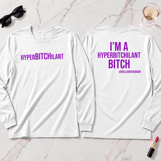 HyperBITCHilant Long Sleeve