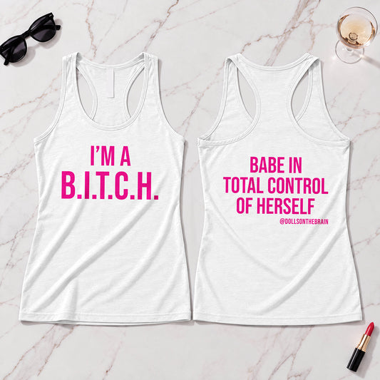 B.I.T.C.H. #1 Tank Top