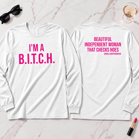 B.I.T.C.H. #2 Long Sleeve