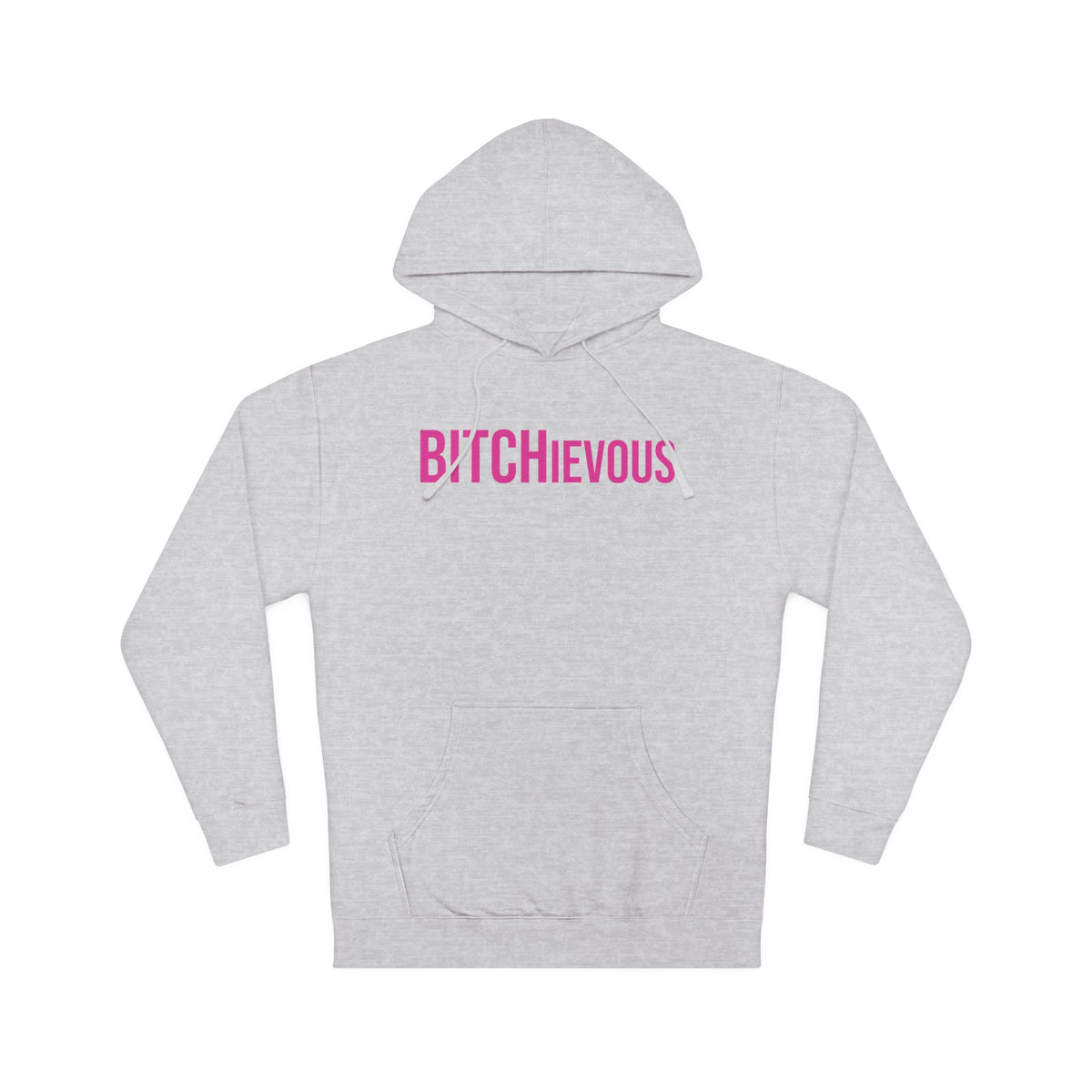 BITCHievous Hooded Sweatshirt