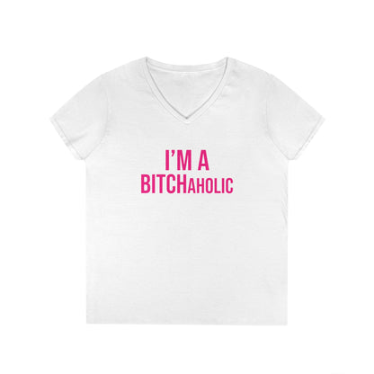BITCHaholic V-Neck Tee