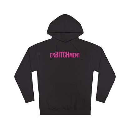 EnBITCHment Hooded Sweatshirt