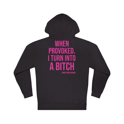 BITCHpolar Disorder Hooded Sweatshirt