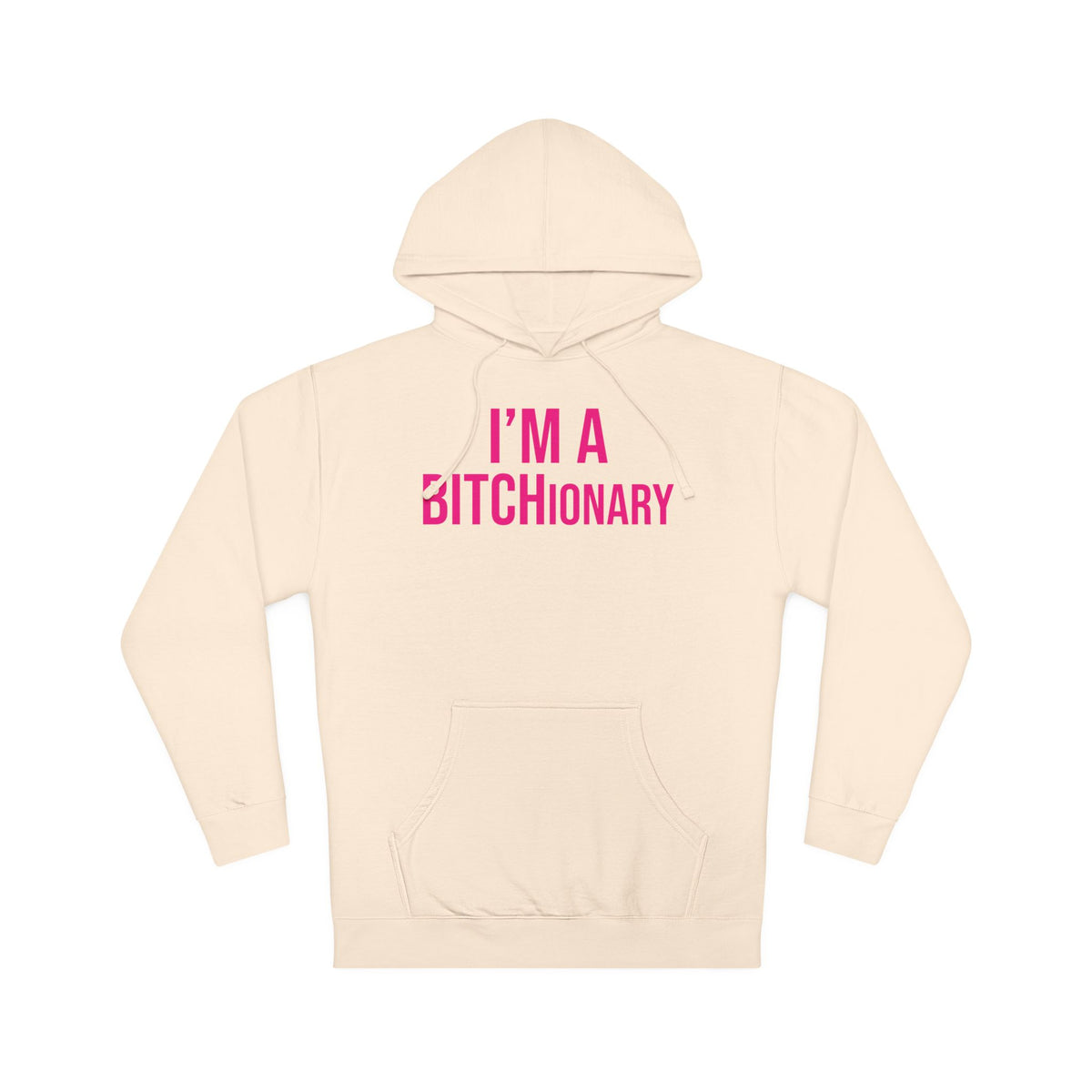 BITCHionary Hooded Sweatshirt
