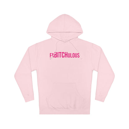 FaBITCHulous Hooded Sweatshirt