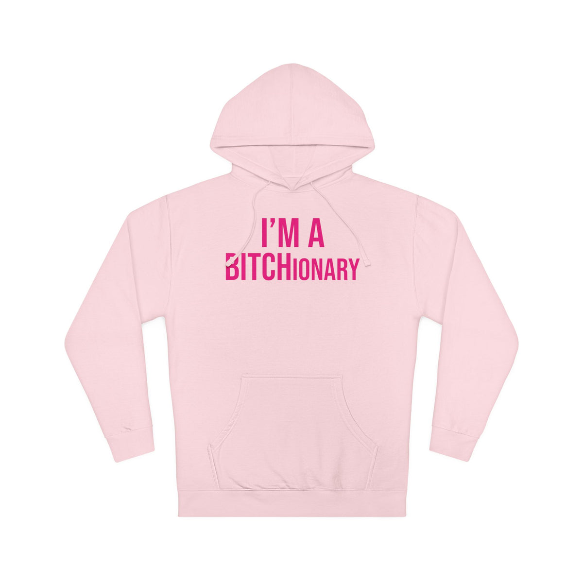 BITCHionary Hooded Sweatshirt
