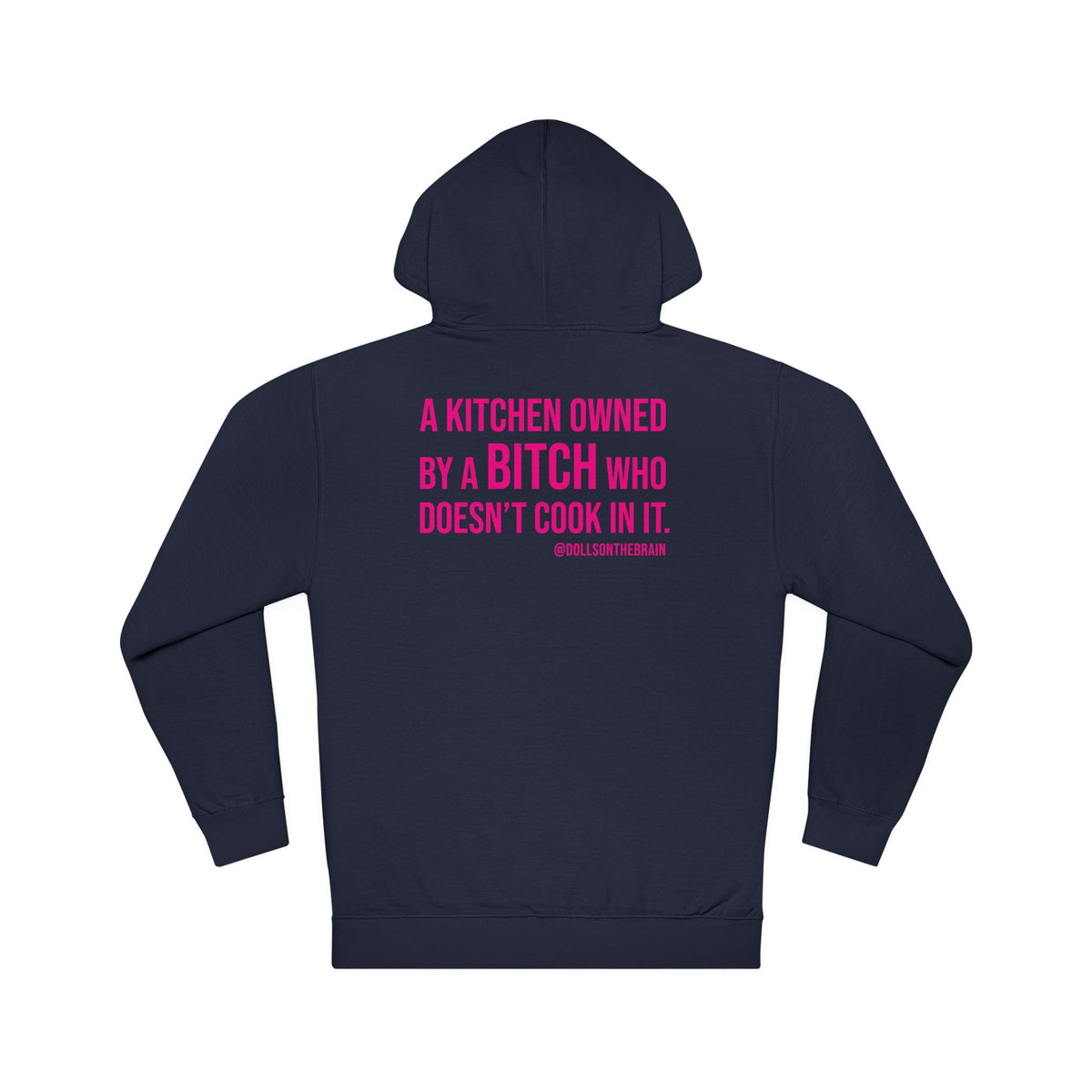 BITCHen Hooded Sweatshirt