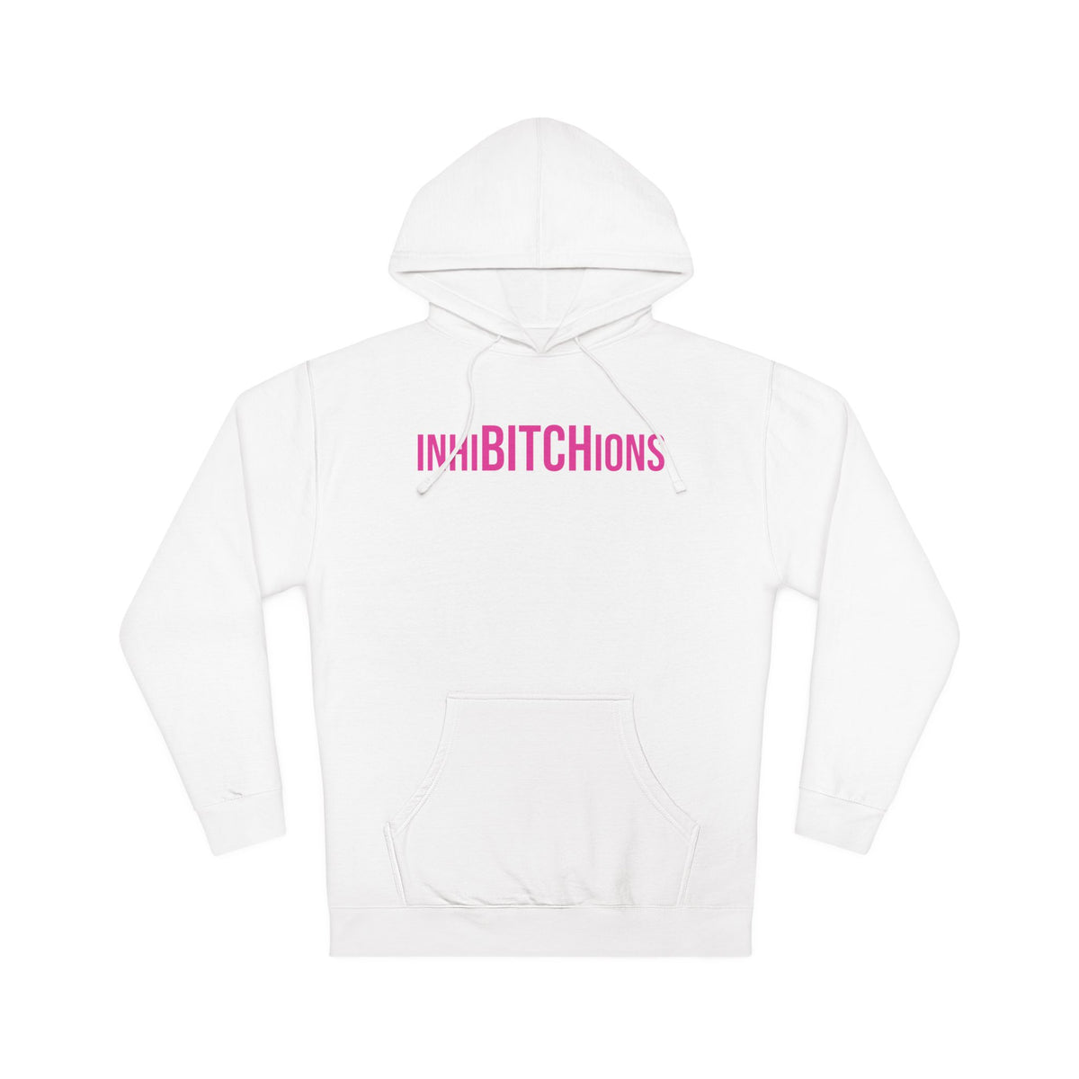 InhiBITCHions Hooded Sweatshirt