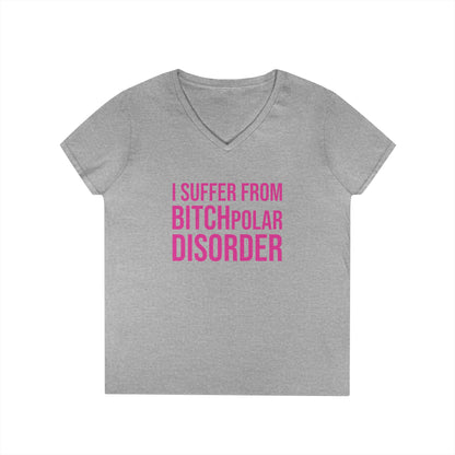 BITCHpolar Disorder V-Neck Tee