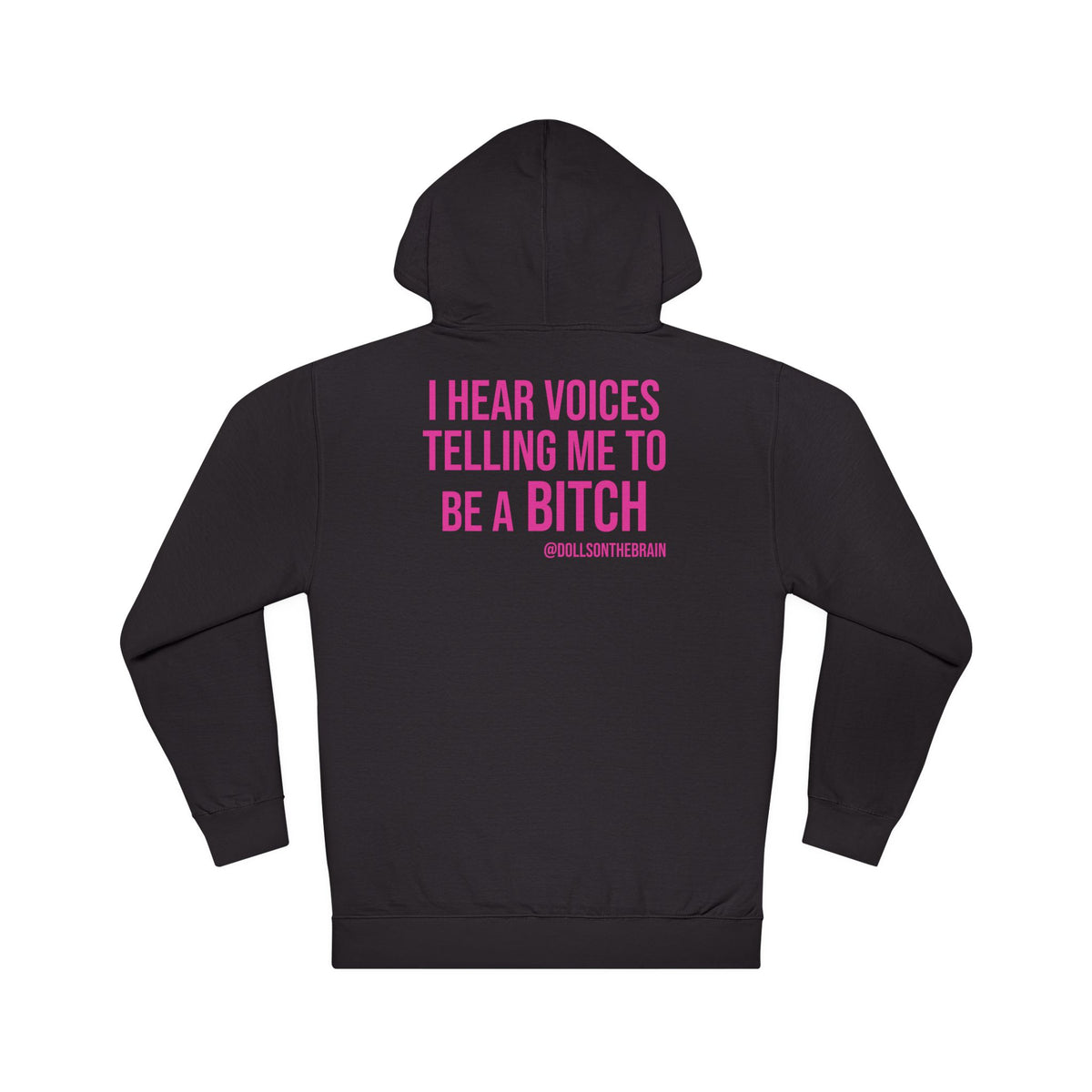 BITCHophrenia Hooded Sweatshirt
