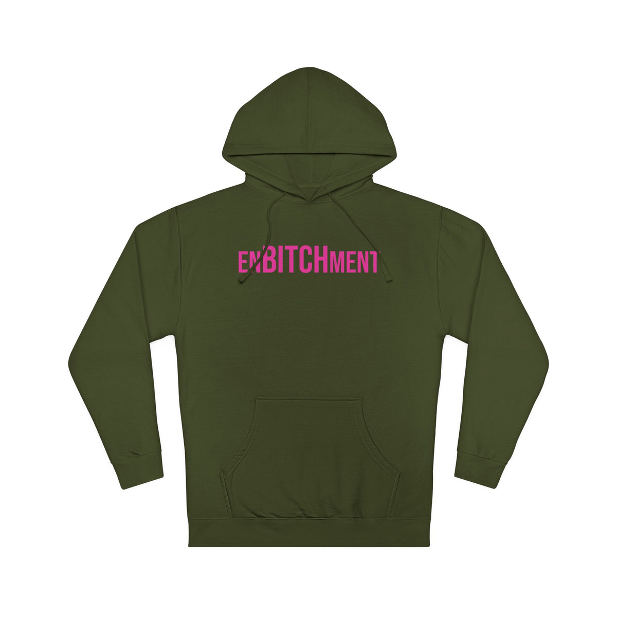 EnBITCHment Hooded Sweatshirt