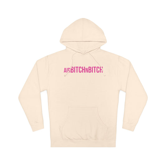 AirBITCHnBITCH Hooded Sweatshirt