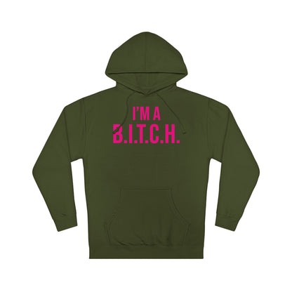 B.I.T.C.H. #2 Hooded Sweatshirt