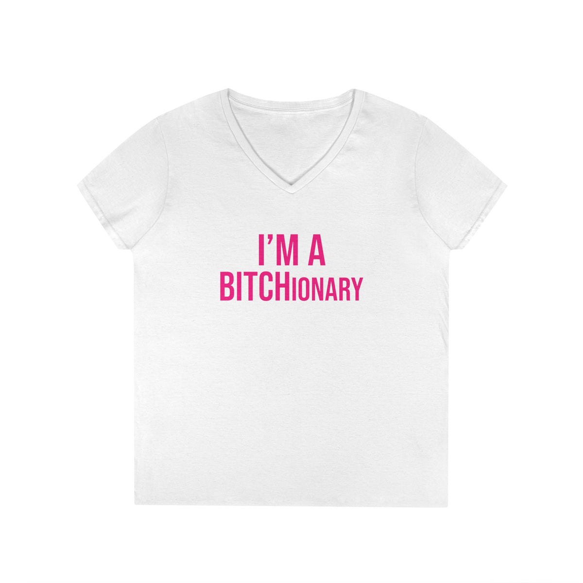 BITCHionary  V-Neck Tee