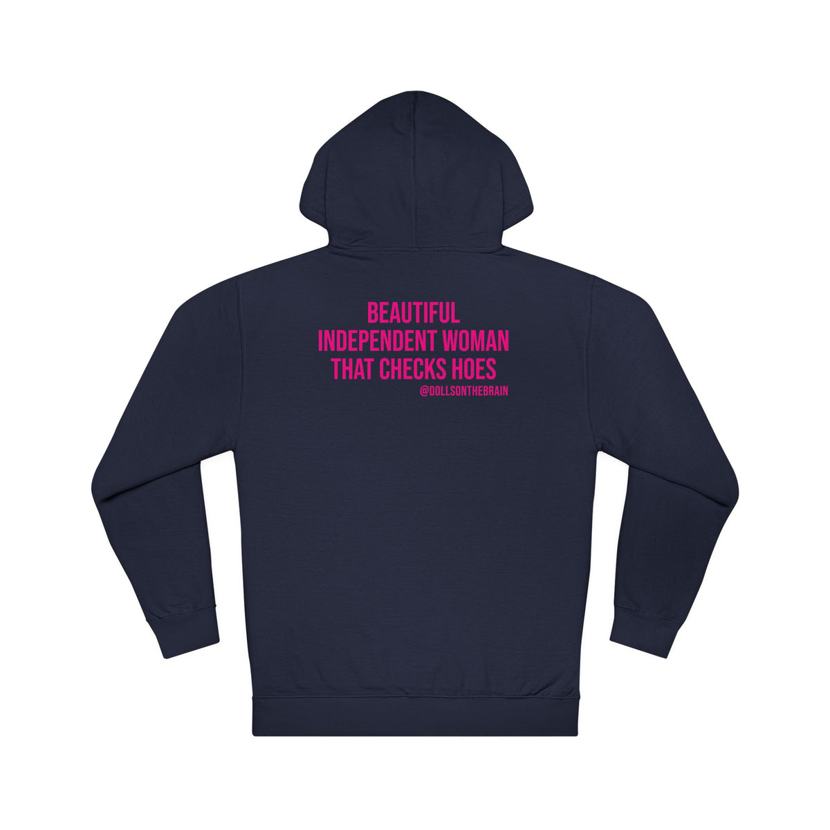B.I.T.C.H. #2 Hooded Sweatshirt