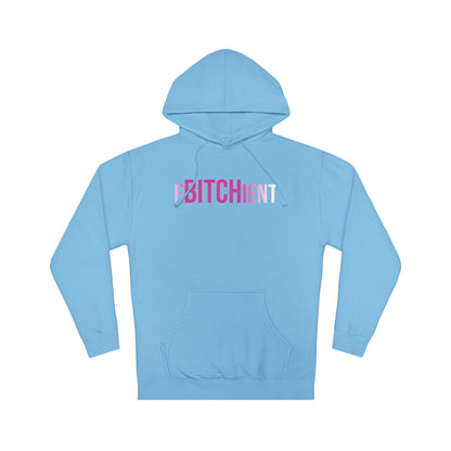 Ebitchient Hooded Sweatshirt