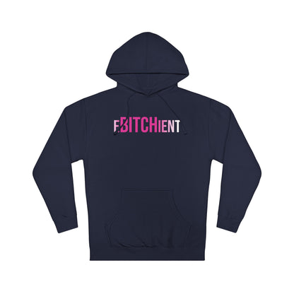 Ebitchient Hooded Sweatshirt