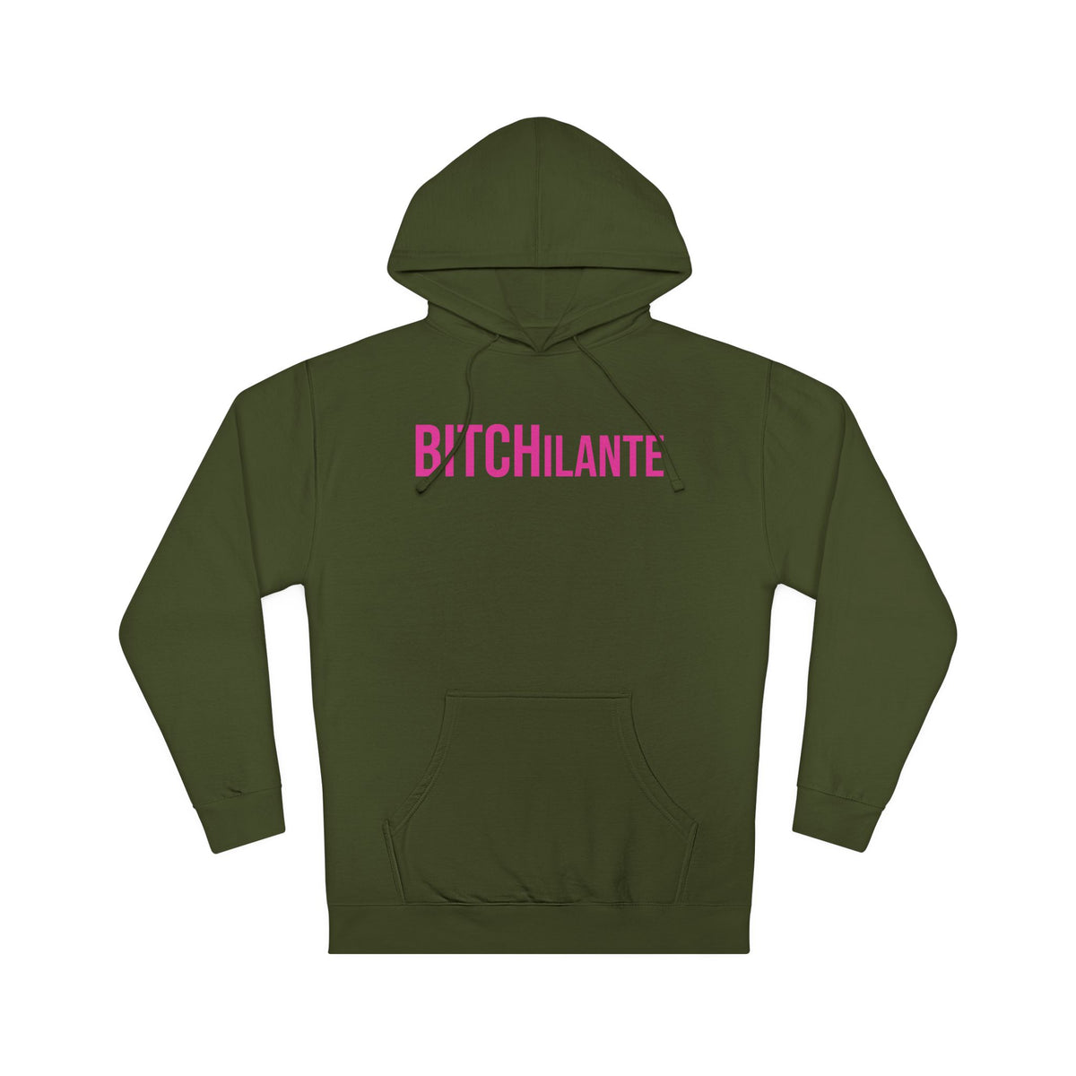 BITCHilante Hooded Sweatshirt