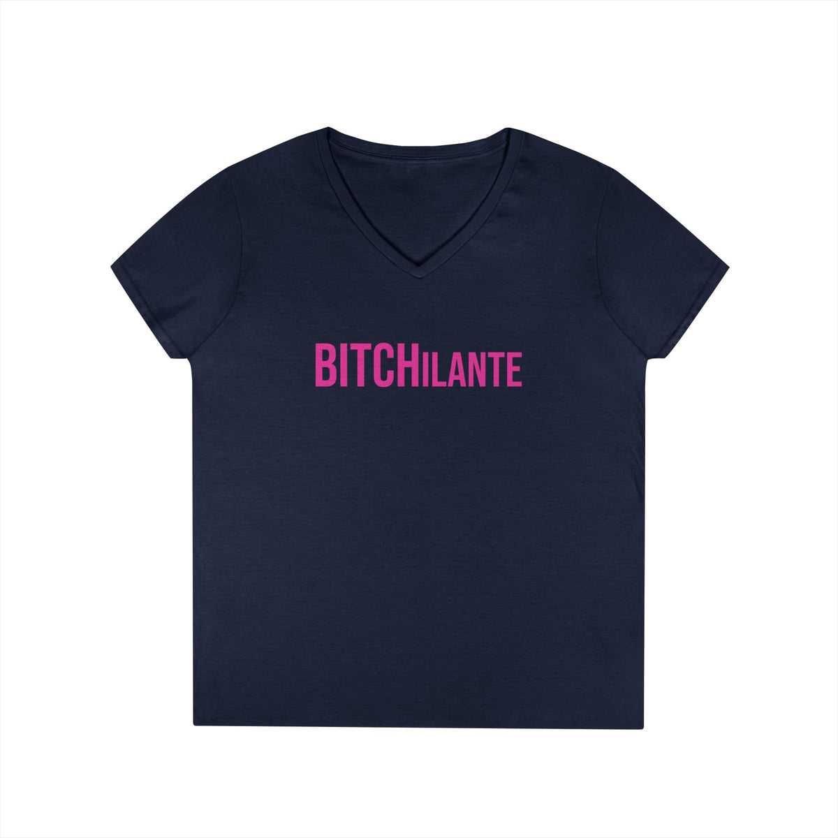 BITCHilante V-Neck Tee
