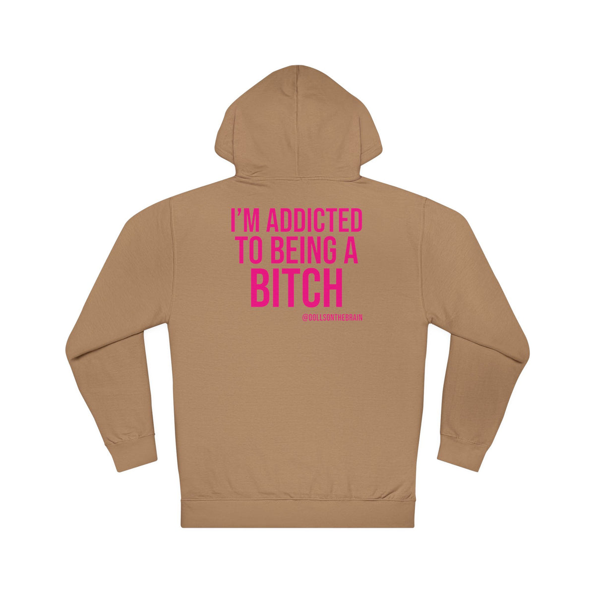 BITCHaholic Hooded Sweatshirt