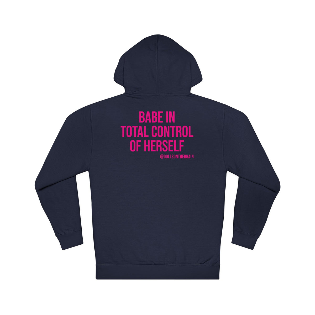 B.I.T.C.H. #1 Hooded Sweatshirt