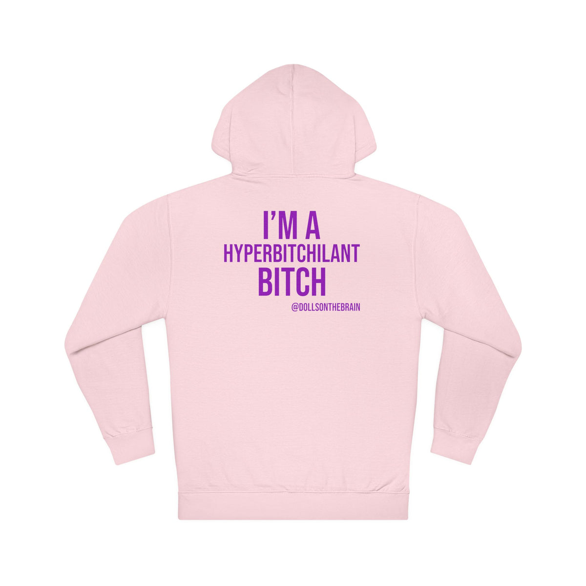 HyperBITCHilant Hooded Sweatshirt