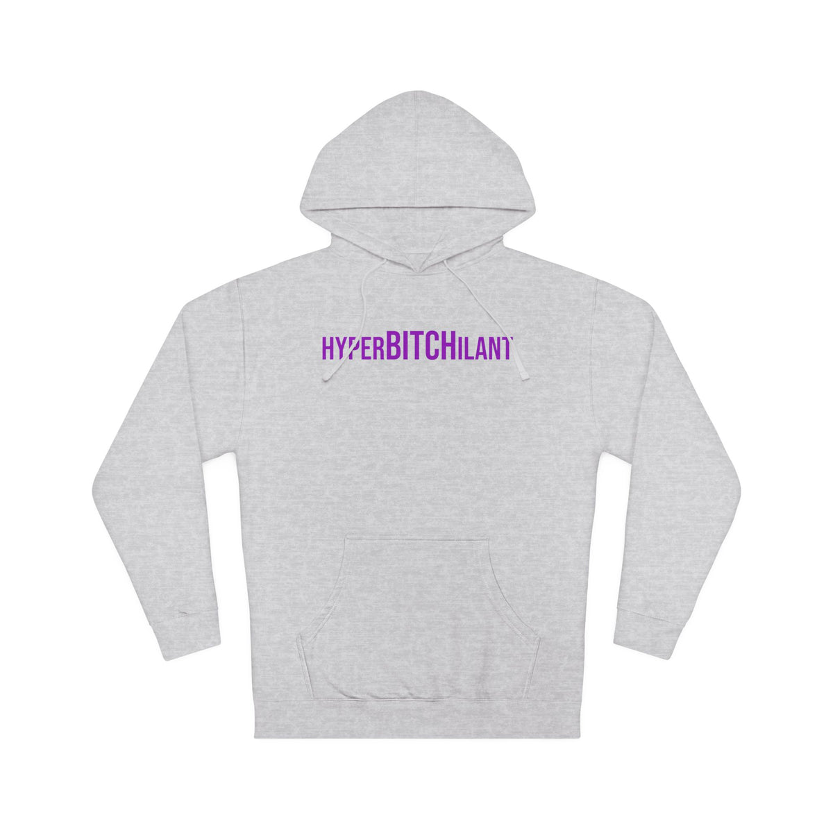 HyperBITCHilant Hooded Sweatshirt