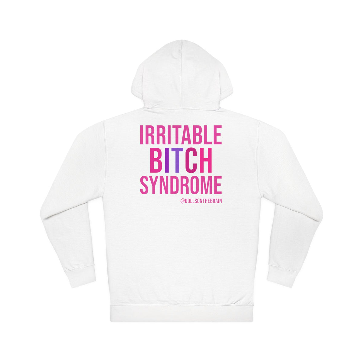 I.B.S. Hooded Sweatshirt