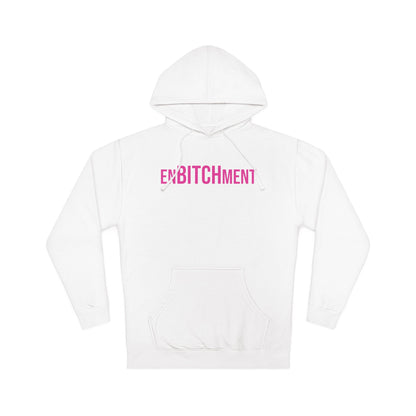 EnBITCHment Hooded Sweatshirt