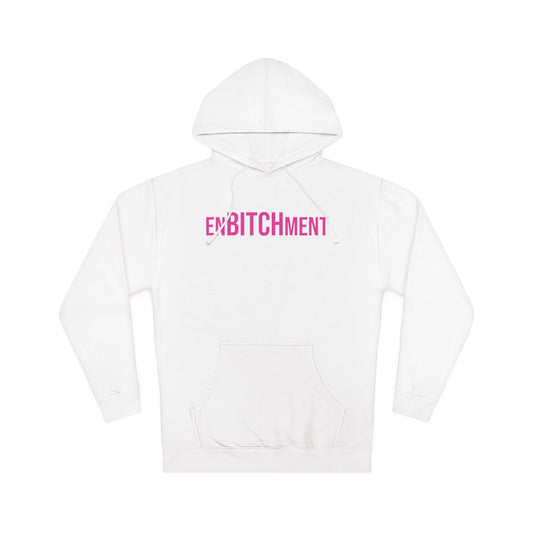 EnBITCHment Hooded Sweatshirt
