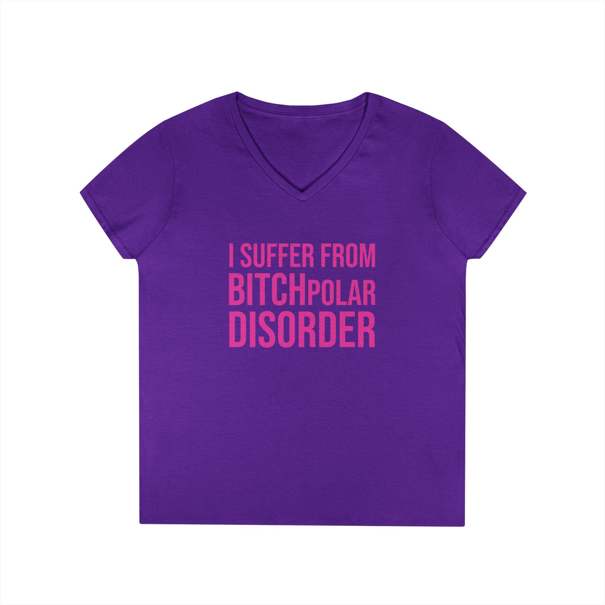 BITCHpolar Disorder V-Neck Tee