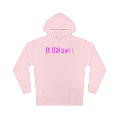 BITCHcraft Hooded Sweatshirt