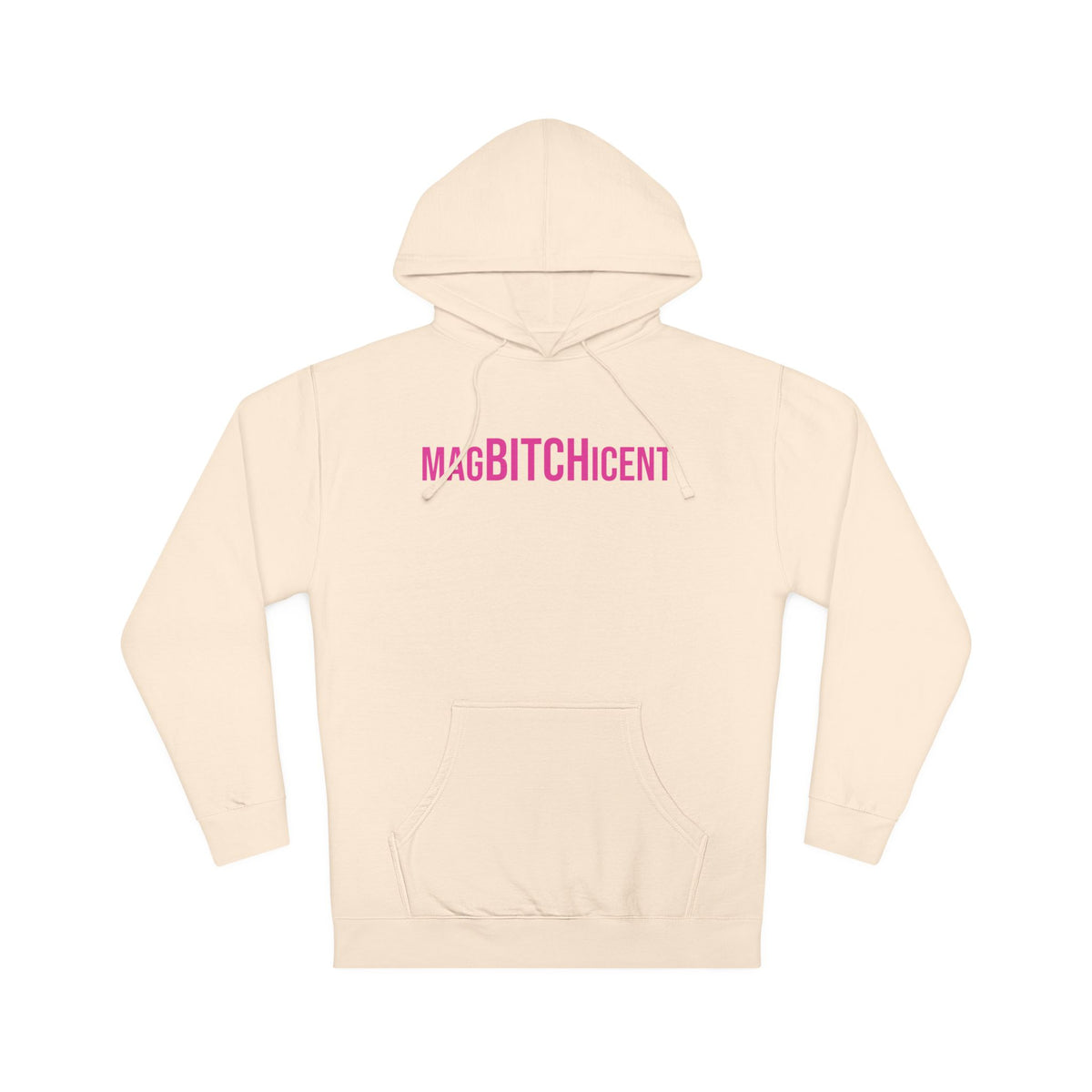MagBITCHicent Hooded Sweatshirt
