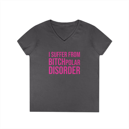 BITCHpolar Disorder V-Neck Tee