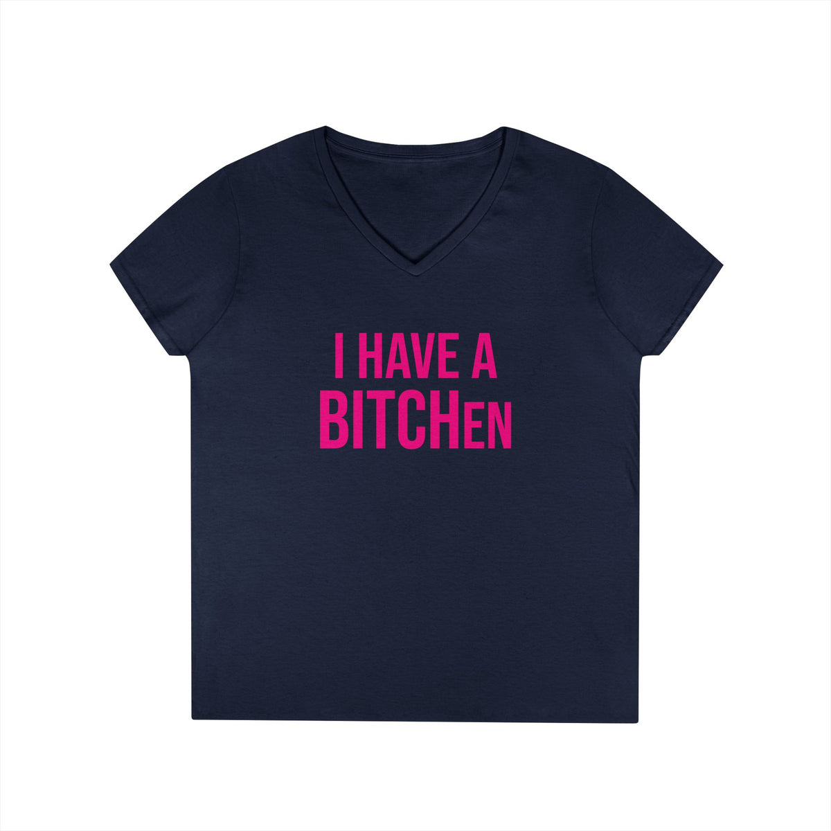 BITCHen V-Neck Tee