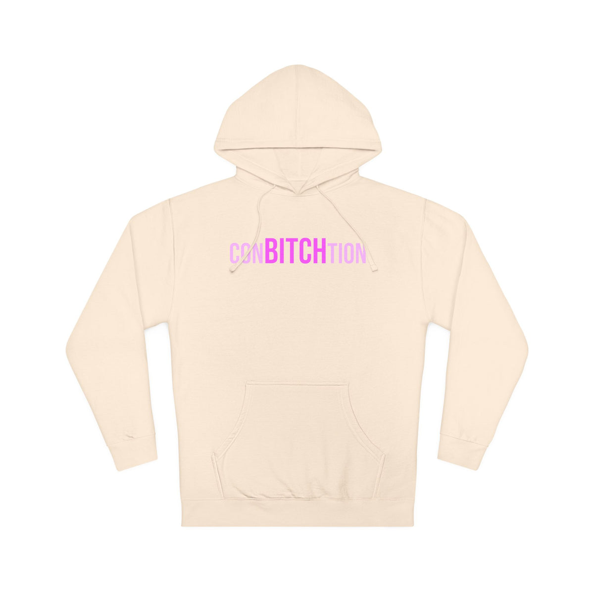 ConBITCHtion Hooded Sweatshirt