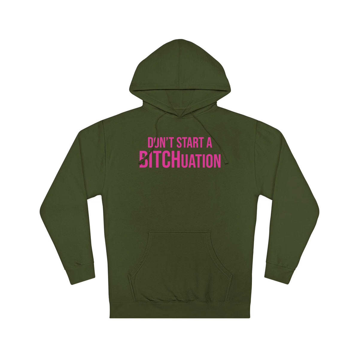 BITCHuation Hooded Sweatshirt