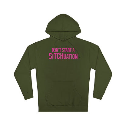 BITCHuation Hooded Sweatshirt