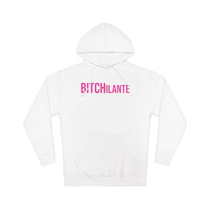 BITCHilante Hooded Sweatshirt