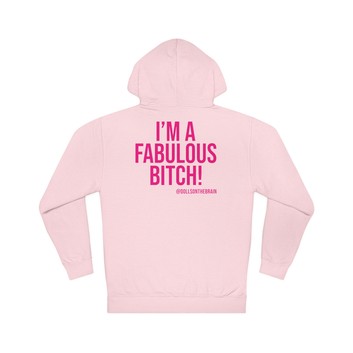 FaBITCHulous Hooded Sweatshirt
